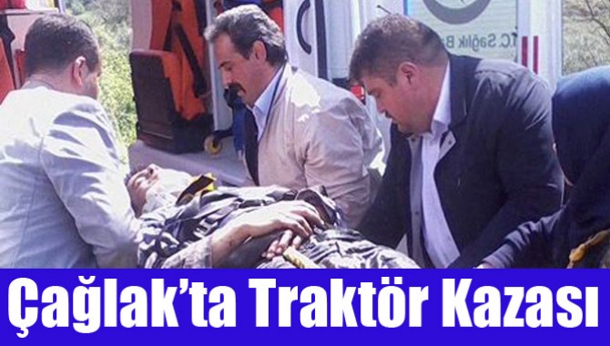 Çağlak’ta Traktör Kazası