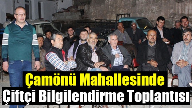 Çamönü Mahallesinde Çiftçi Bilgilendirme Toplantısı