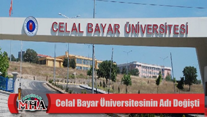 Celal Bayar Üniversitesinin ismi değişti