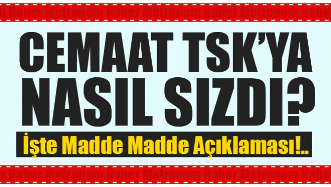 Cemaat TSK'ya Nasıl Sızdı?