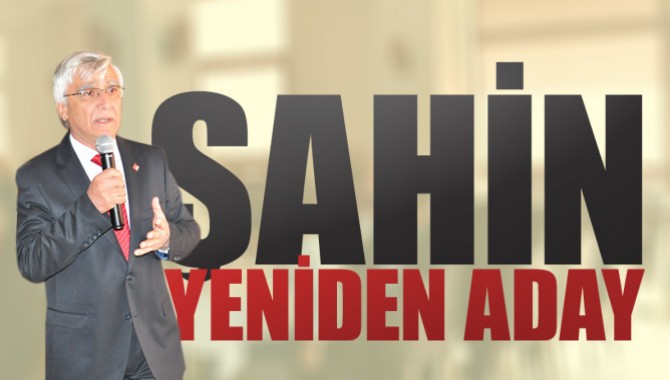 CHP’de Şahin Yeniden Aday