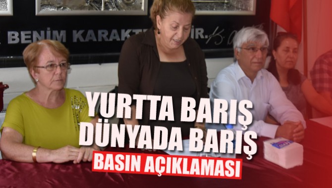 CHP’den Yurt’ta Barış Dünya’da Barış Açıklaması