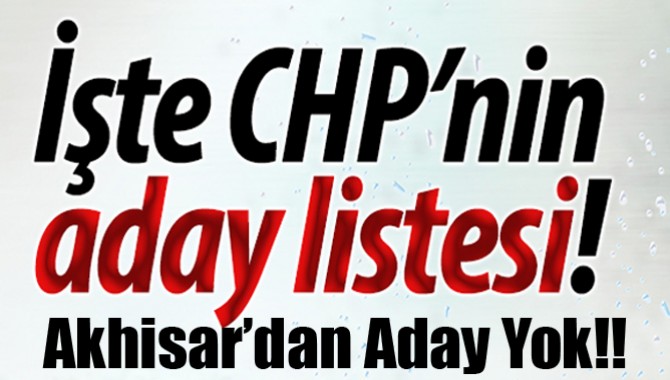 CHP Manisa Milletvekili Aday Sıralaması Belli Oldu