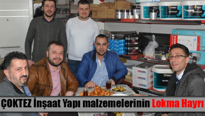 ÇOKTEZ İnşaat Yapı malzemelerinin Lokma Hayrı