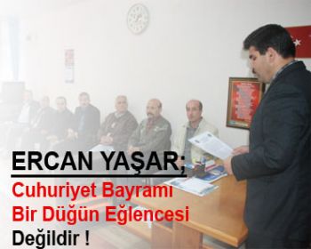 Cuhuriyet Bayramı Bir Düğün Eğlencesi Değildir
