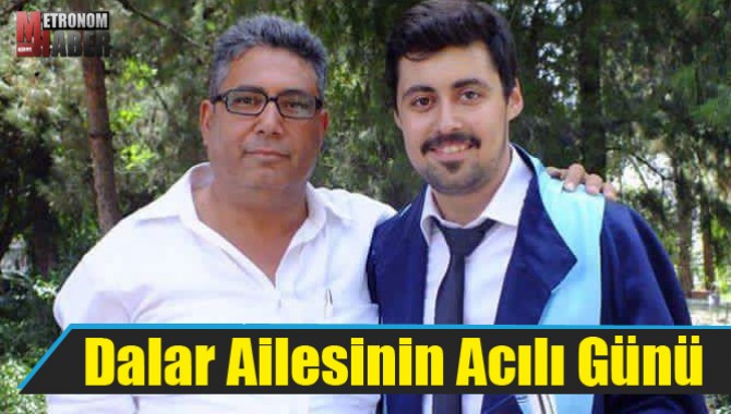 Dalar Ailesinin Acılı Günü