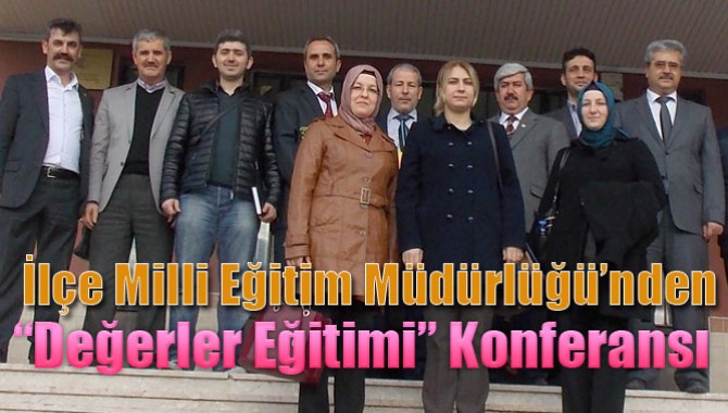“Değerler Eğitimi” Konferansı