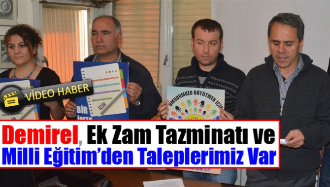 Demirel, Ek Zam Tazminatı ve Milli Eğitim’den Taleplerimiz Var
