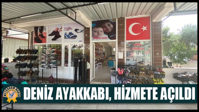 Deniz Ayakkabı, hizmete açıldı