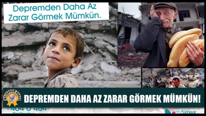 Depremden Daha Az Zarar Görmek Mümkün!