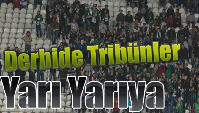 Derbide Tribünler Yarı Yarıya