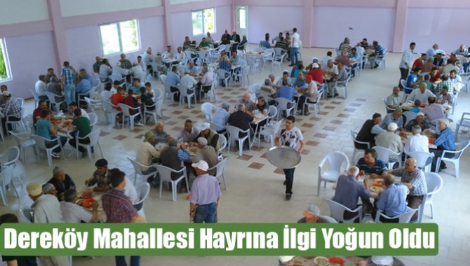 Dereköy Mahallesi Hayrına İlgi Yoğun Oldu