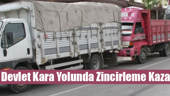 Devlet Kara Yolunda Zincirleme Kaza