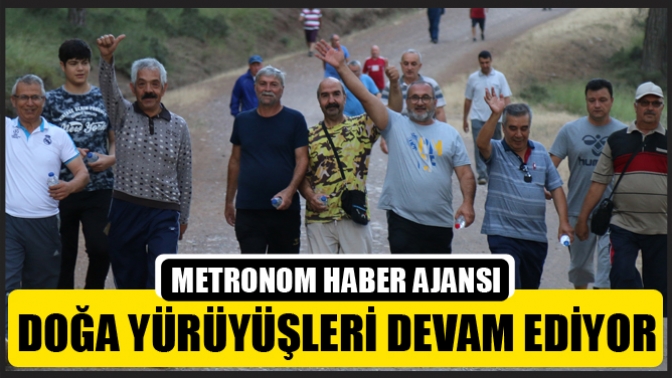 Doğa yürüyüşleri devam ediyor