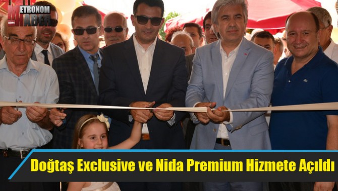 Doğtaş Exclusive ve Nida Premium Hizmete Açıldı