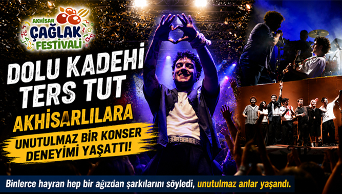 Dolu Kadehi Ters Tut, Akhisarlılara unutulmaz bir konser deneyimi yaşattı