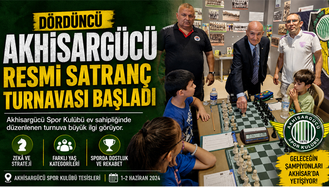 Dördüncü Akhisargücü Resmi Satranç Turnuvası Başladı