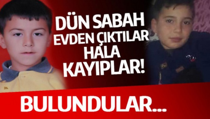 DÜN SABAH KAYBOLAN İKİ ÇOCUK BAKIN NEREDE BULUNDU