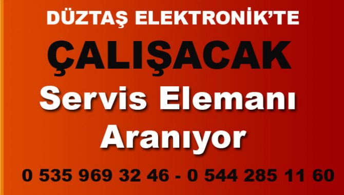 Düztaş Elektronikte Çalışacak Bay Elemanlar Alınacaktır.