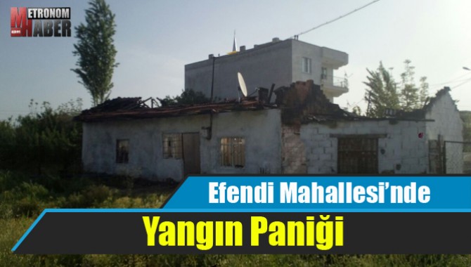 Efendi Mahallesi’nde Yangın Paniği