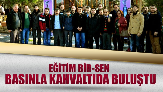 Eğitim-Bir-Sen Yerel Basınla Kahvaltı Buluştu