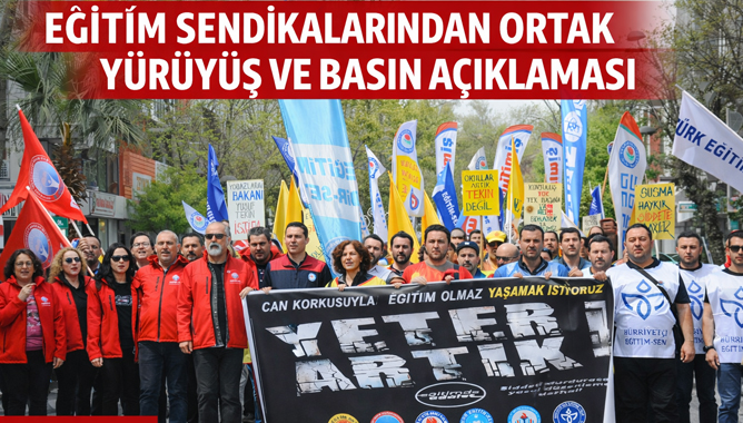 Eğitim Sendikalarından Ortak Yürüyüş ve Basın Açıklaması