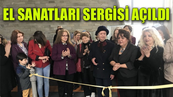 El Sanatları Sergisi Açıldı