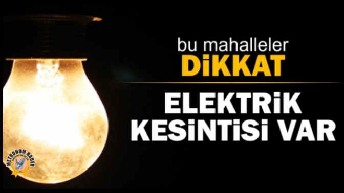 Elektrik kesintisi var