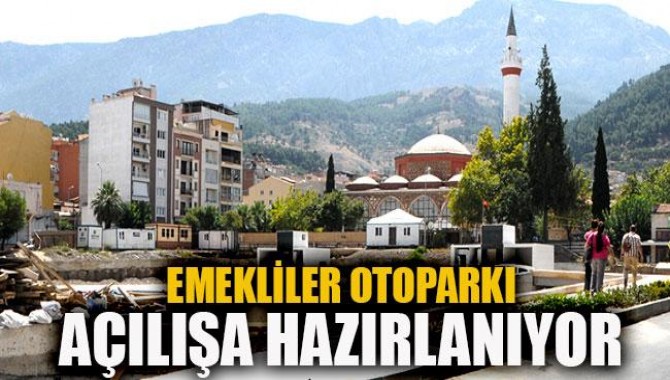 Emekliler Otoparkı Açılışa Hazırlanıyor