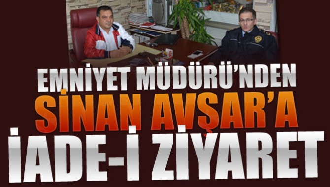 Emniyet Müdürü Pınar’dan Anlamlı Ziyaret