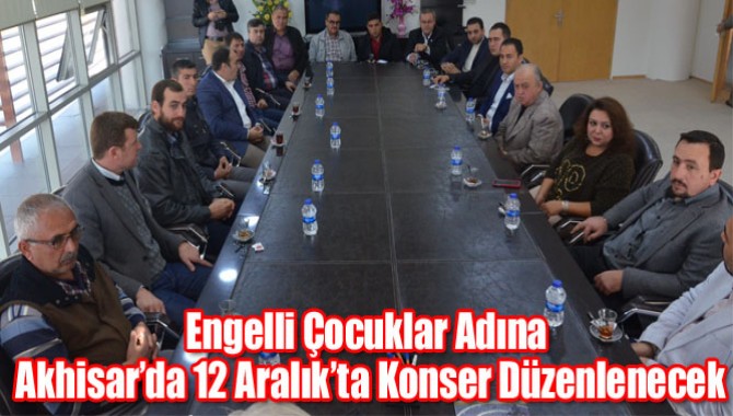 Engelli Çocuklar Adına Akhisar’da 12 Aralık’ta Konser Düzenlenecek