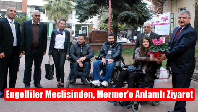 Engelliler Meclisinden, Mermer’e Anlamlı Ziyaret