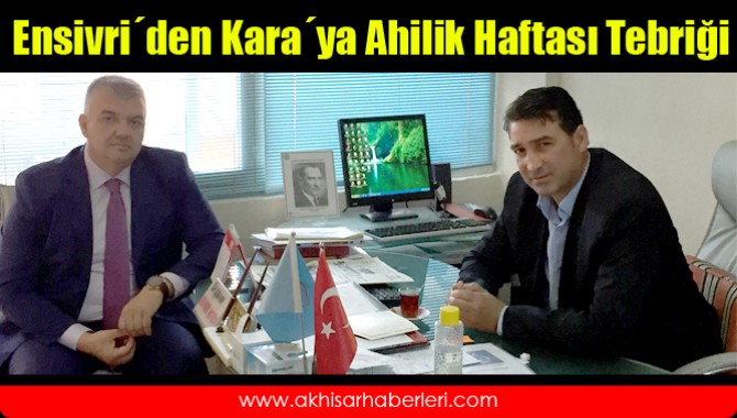 Ensivri´den Kara´ya Ahilik Haftası Tebriği