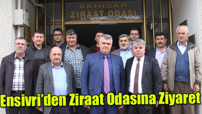 Ensivri’den Ziraat Odasına Ziyaret