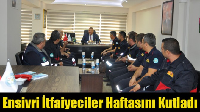 Ensivri İtfaiyeciler Haftasını Kutladı