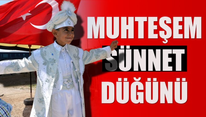 Erdemli, Ailesinin Muhteşem Sünnet Düğünü!