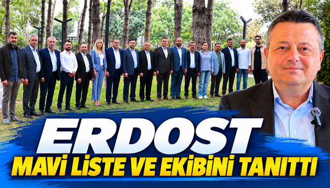 Erdost Mavi Liste Ve Ekibini Tanıttı