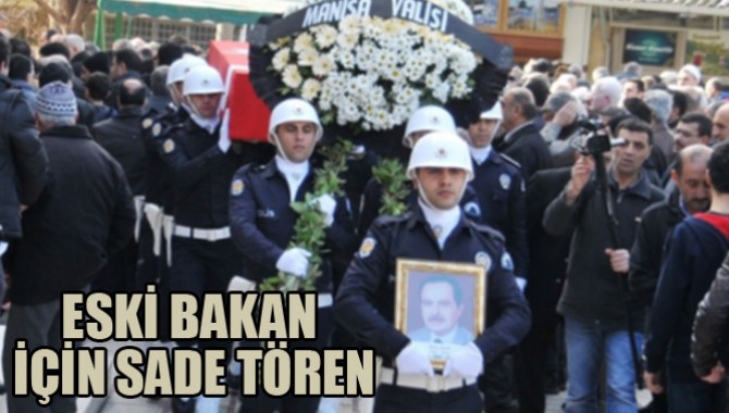ESKİ BAKAN İÇİN SADE TÖREN