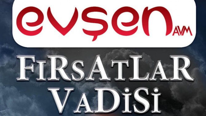 EVŞEN AVM'de Fırsatlar Vadisi