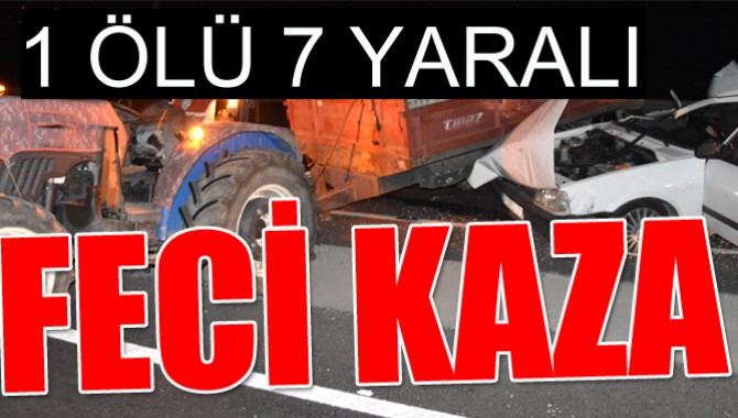 Feci Kaza 1 Ölü 7 Yaralı