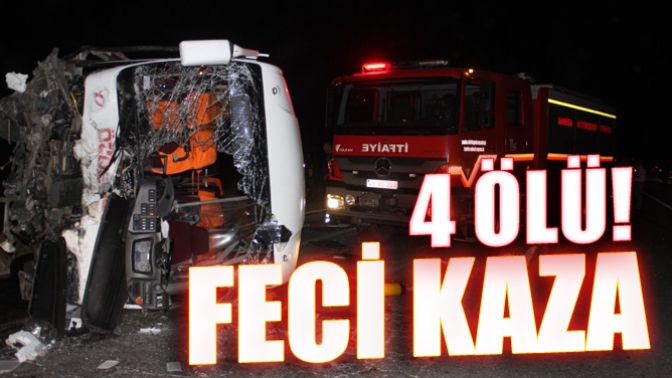 Feci Kaza 4 Ölü!