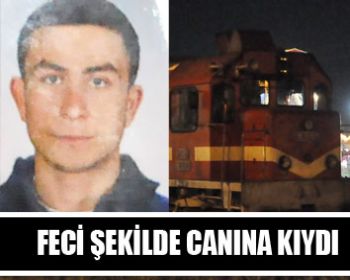 Feci Şekilde Canına Kıydı