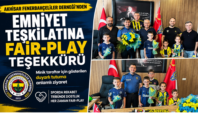 Fenerbahçelilerden Emniyet Teşkilatına Fair-Play Teşekkürü