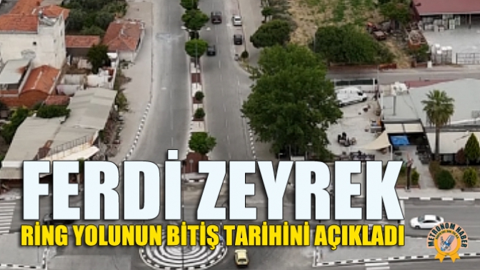 Ferdi Zeyrek, Akhisardaki Ring Yolunun Bitiş Tarihini Açıkladı