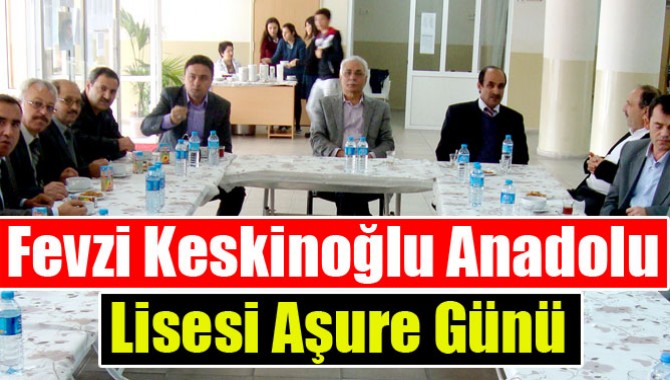 Fevzi Keskinoğlu Anadolu Lisesi Aşure Günü