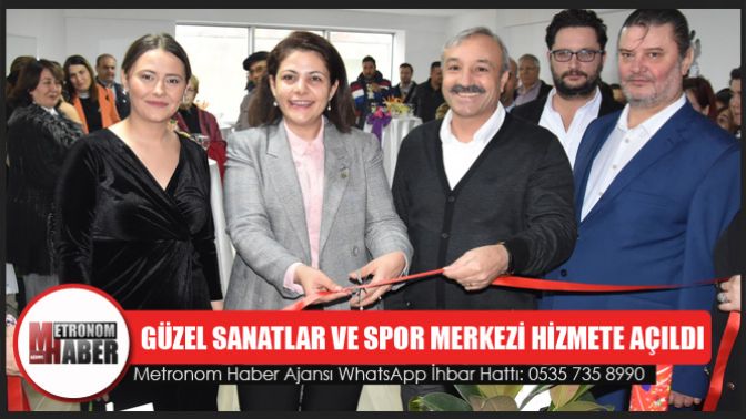 Gelişim güzel Sanatlar ve Spor Merkezi hizmete açıldı