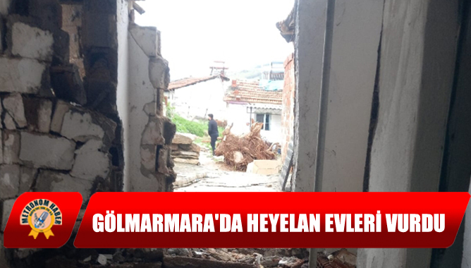 Gölmarmara'da heyelan evleri vurdu