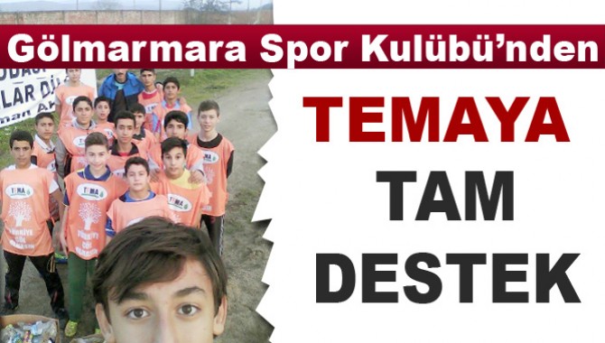 Gölmarmaraspor Kulübü’nden Gölmarmara Tema’ya Tam Destek