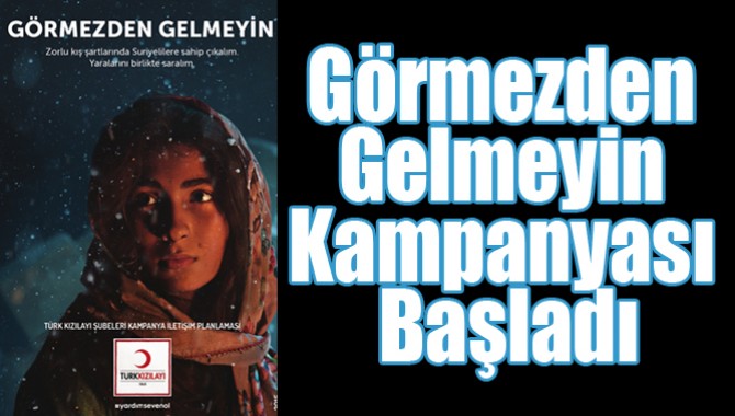 Görmezden Gelmeyin Kampanyası Başladı