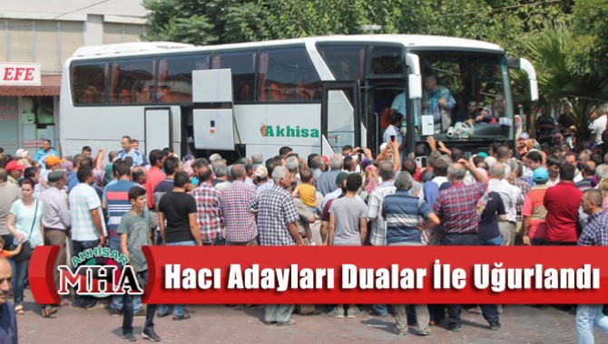 Hacı Adayları Dualar İle Uğurlandı